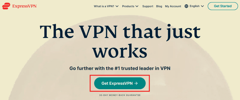 ExpressVPN.com with the Get ExpressVPN button highlighted> Go to ExpressVPN.com and sign up.