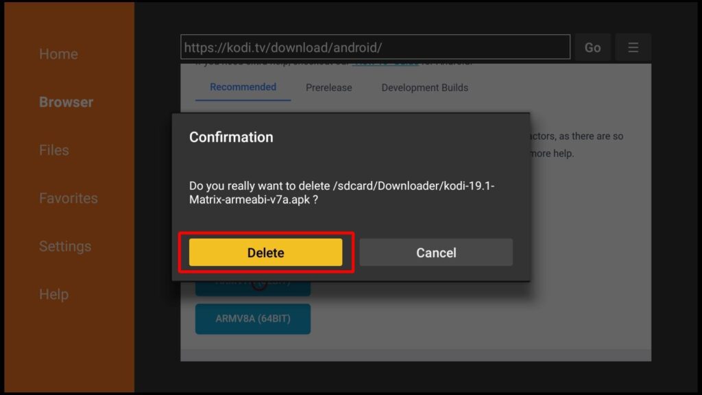 Confirmation dialog box with Delete and Cancel buttons asks if you want to delete /sdcard/Downloader/kodi-19.1-Matrix-armeabi-v7a.apk