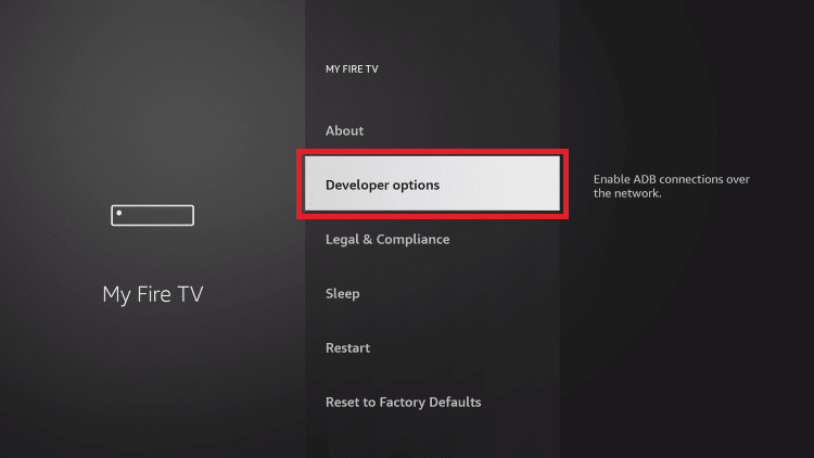 Developer options highlighted in the My Fire TV menu, find Developer options.