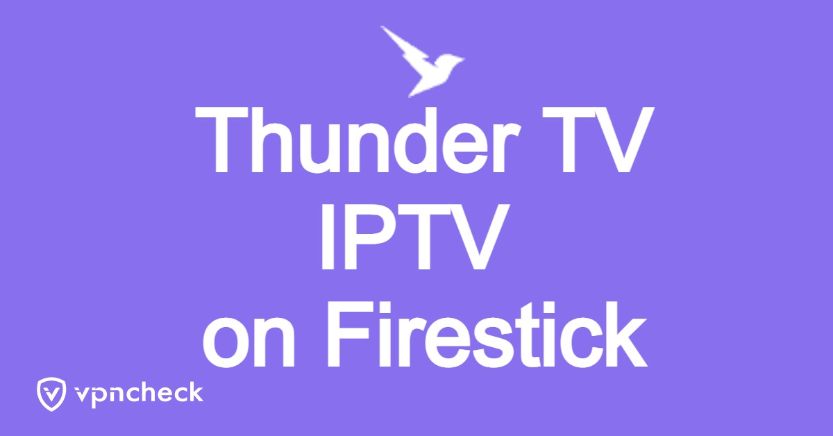 Thunder TV IPTV on Firestick