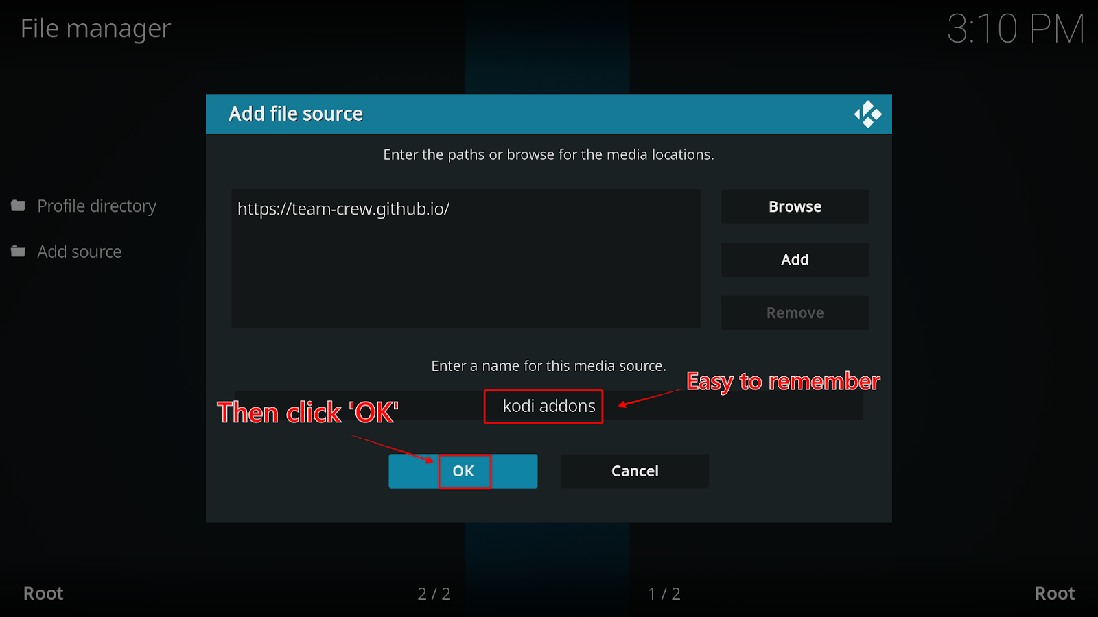 Add file source window on Kodi’s File Manager with the media source name field and the OK button highlighted