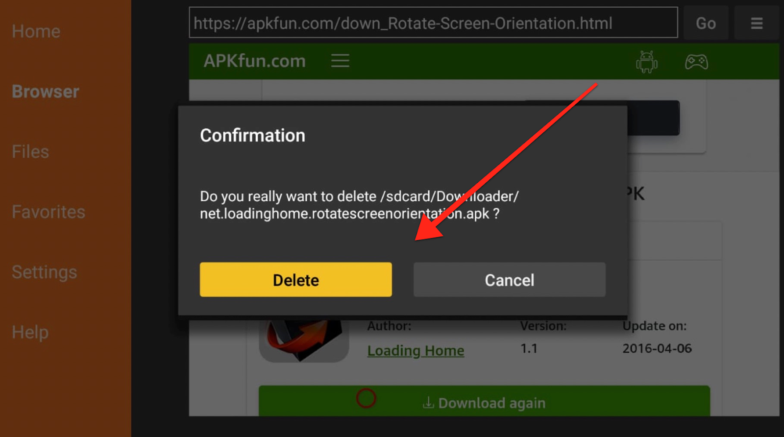 Downloader delete APK file confirmation pop up. Click on Delete