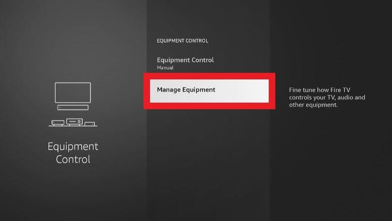 Firestick Equipment Control screen Manage Equipment highlighted