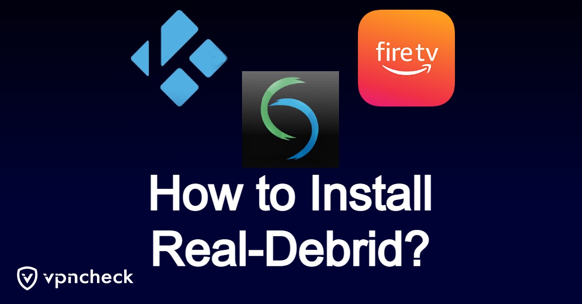 Real Debrid Kodi and Firestick Setup Guide 2024