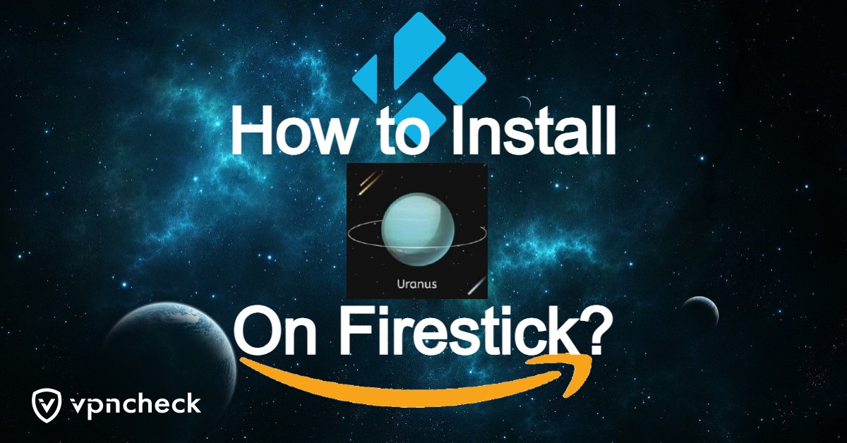 How to Install Uranus Kodi Addon on Firestick featured image