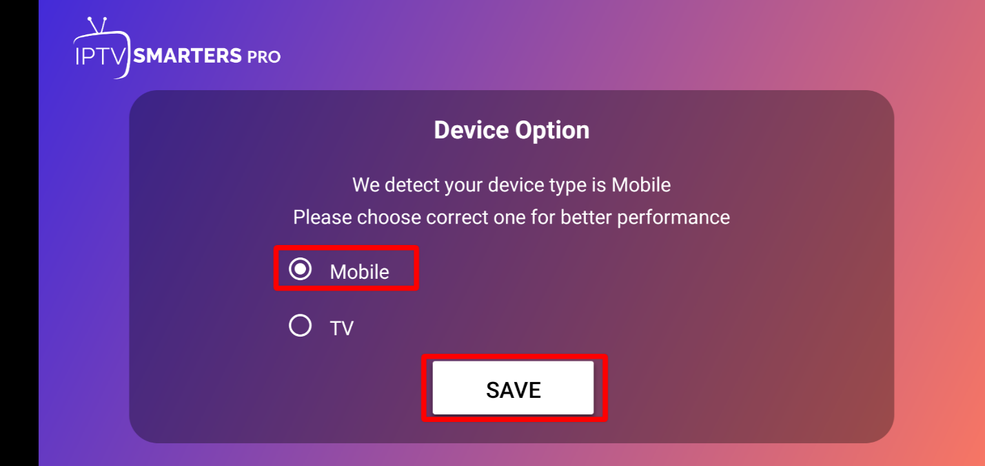 IPTV Smarters Pro Device Option interface with Mobile selected and the Save button highlighted