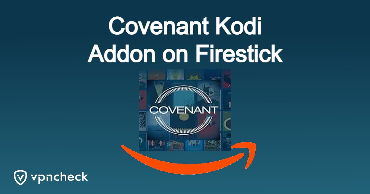 Install Covenant Kodi Addon on Firestick featured image