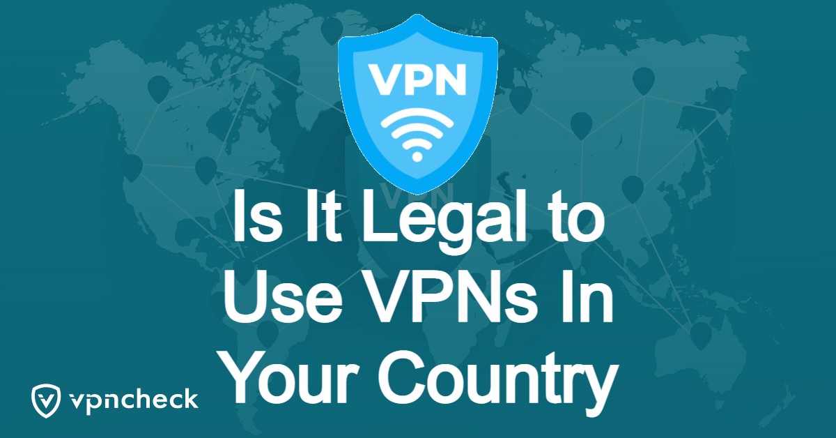 Is It Legal to Use VPNs In Your Country featured image