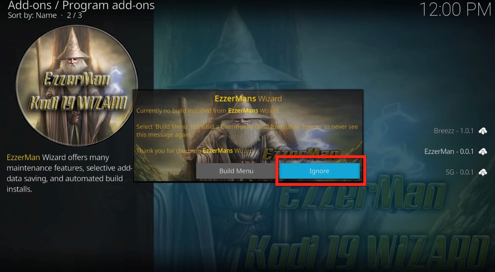 Kodi Program add-ons Kodi build Menu install prompt, click ignore