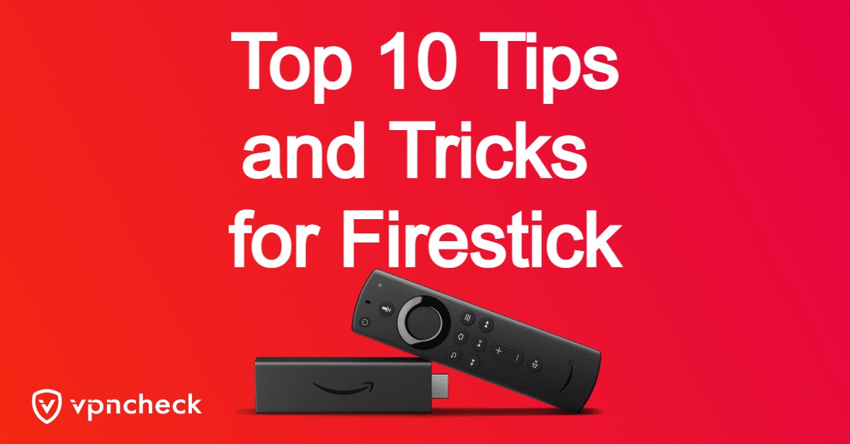 Top 10 Tips and Tricks for Your Firestick featured image