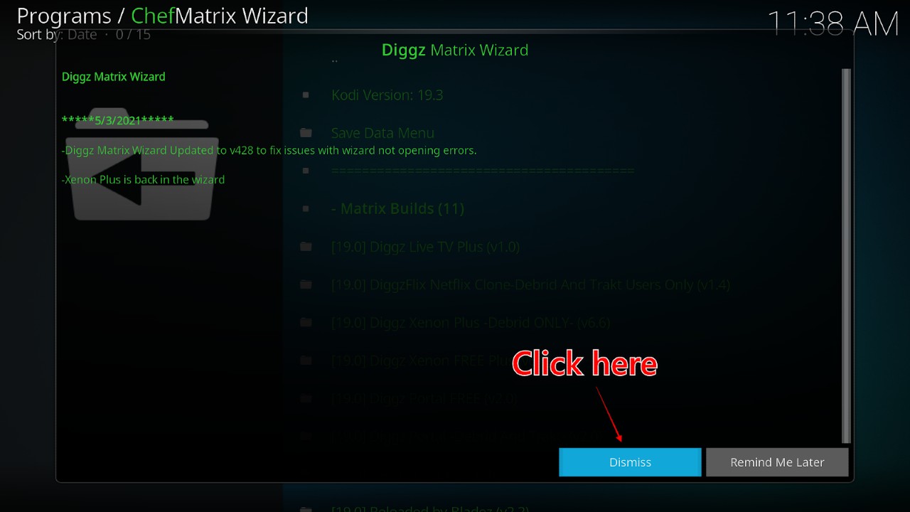 ‘Dismiss’ if the Builds Wizard message appears