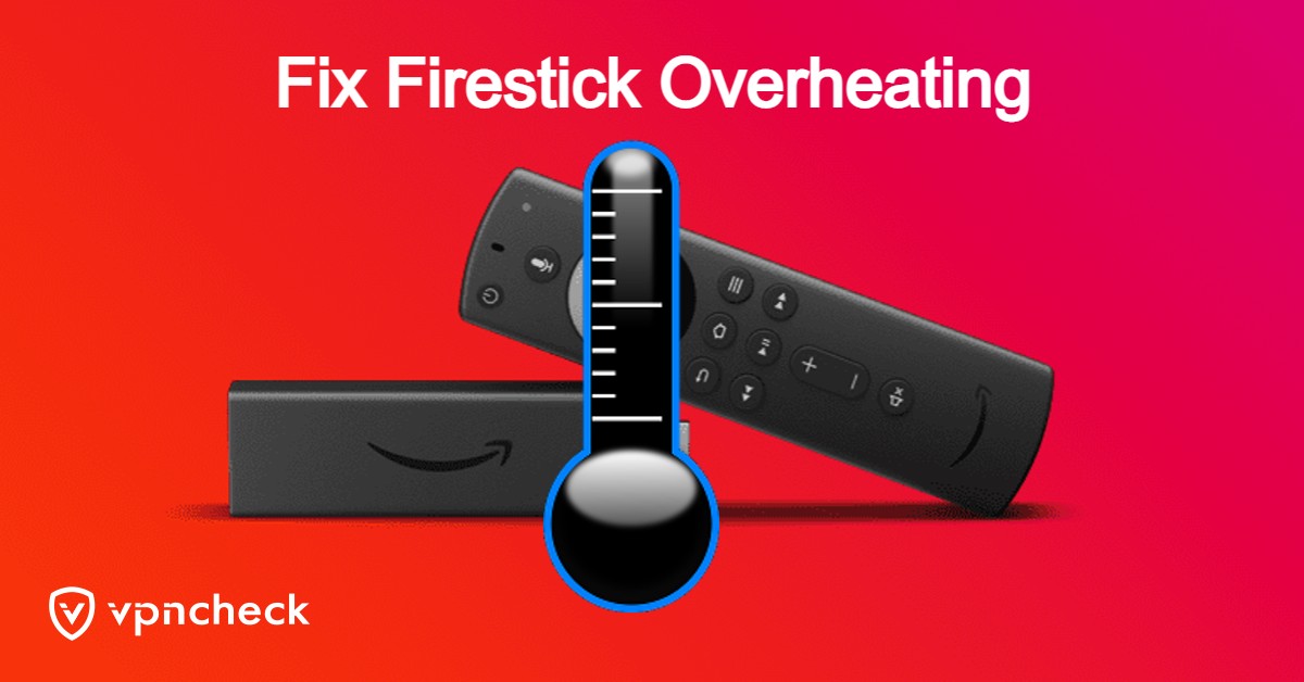 Solutions to Fix Firestick Overheating featured image