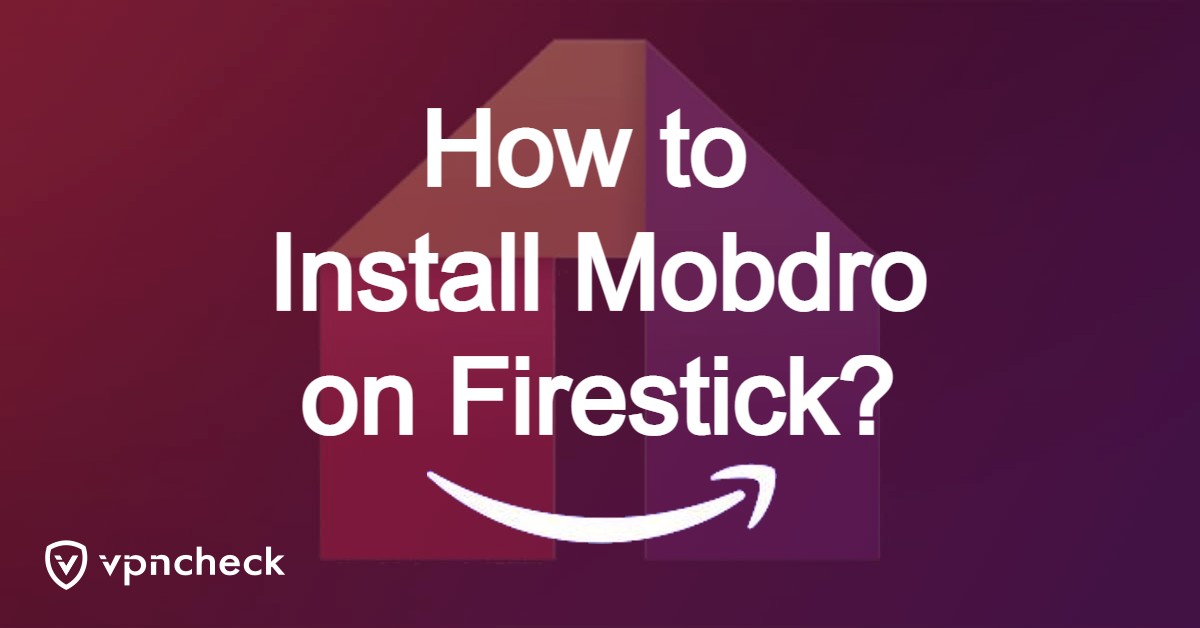 How to Install Mobdro on Firestick featured image