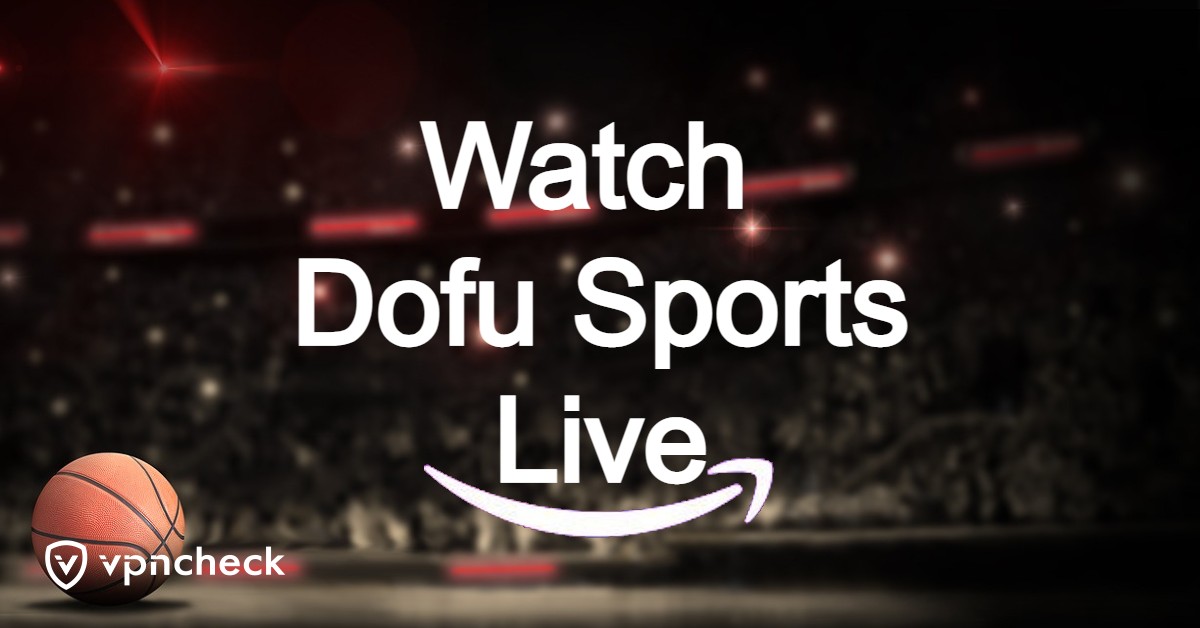 Watch Dofu Sports Live featured image