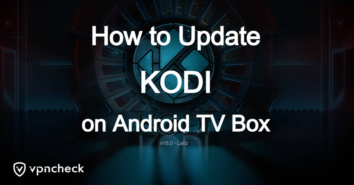 How to Update Kodi on Android TV Box featured image