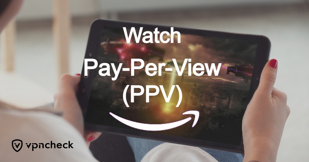 How to Watch Pay-Per-View (PPV) featured image