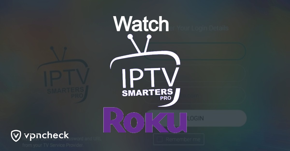 Install and Watch IPTV on Roku featured image