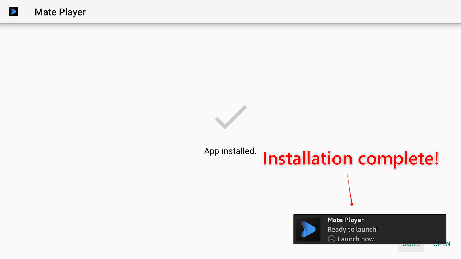 Mate Player screen showing that the app installation is complete