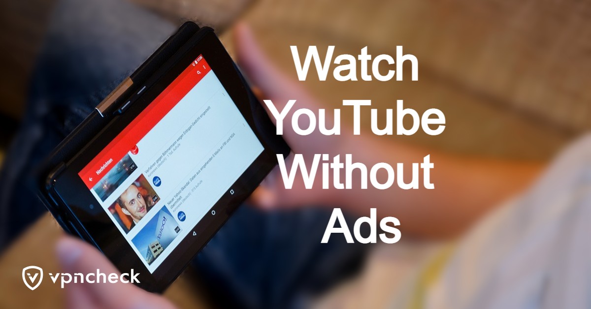 Watch YouTube Without Ads featured image