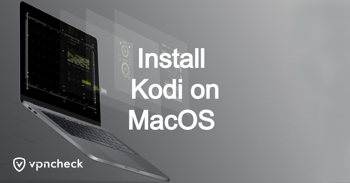 How to Install Kodi on MacOS