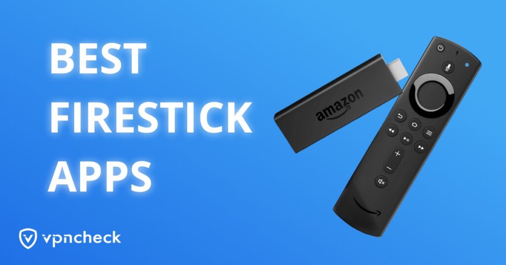 Best Firestick Apps