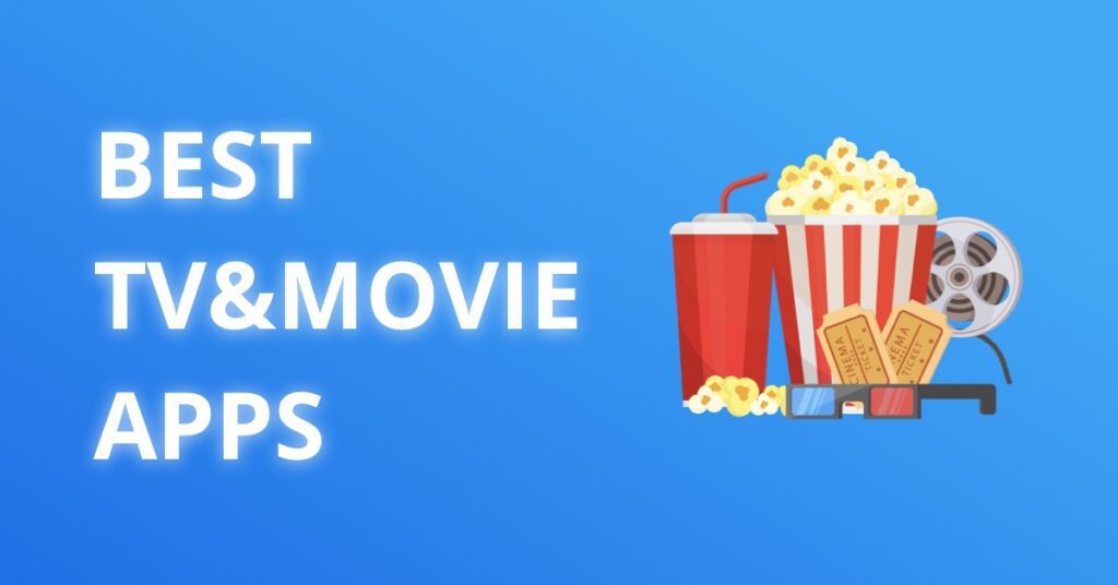 Best TV & Movie Apps